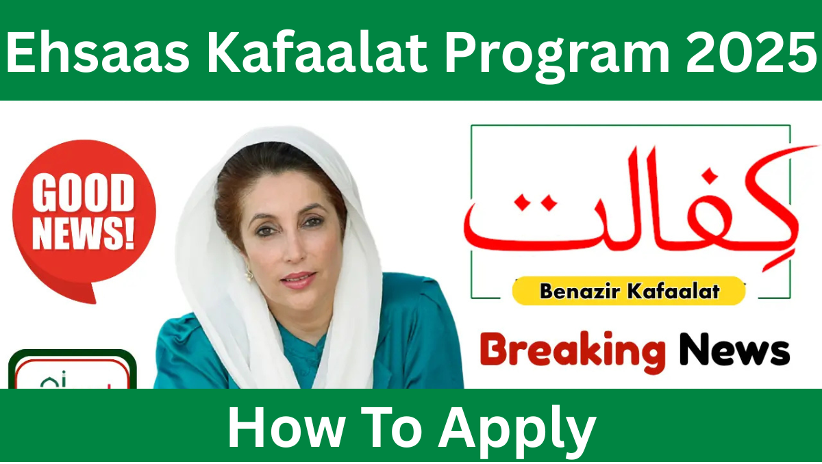 Read more about the article Ehsaas Kafaalat Program 2025 Monthly Cash Stipends Guide for Deserving Families
