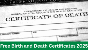 Read more about the article Free Birth and Death Certificates 2025: A Complete Guide