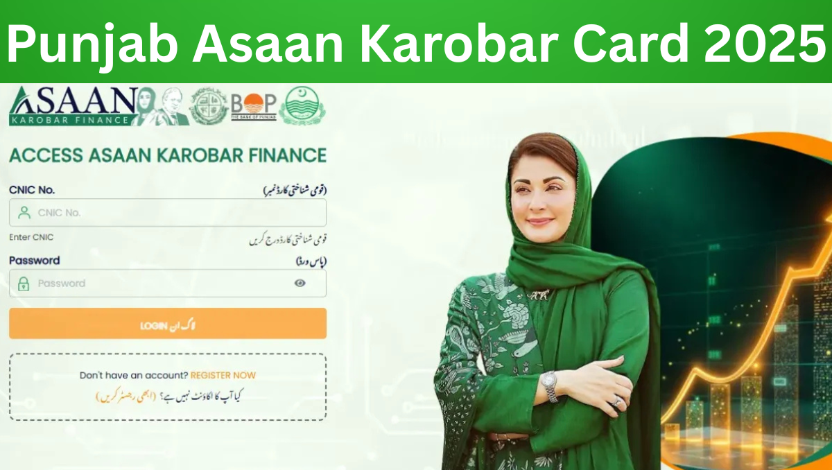 Read more about the article Punjab Asaan Karobar Card 2025 – Powerful Zero-Markup Business Loan up to PKR 1 Million
